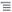 the menu icon