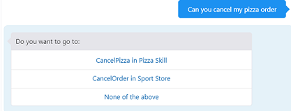 Screenshot of the tester showing input of 'can you cancel my pizza order', followed by a response of 'Do you want to go to' and menu items for CancelPizza in Pizza Skill, CancelOrder in Retail Skill, and None of the Above.