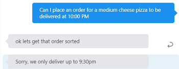 Screenshot of the skill tester. There is a conversation between the user and the skill. The response to the user is 'ok let's get that order sorted' and 'Sorry, we only deliver up to 9:30 PM.'
