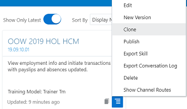 screenshot showing the Skills page in ODA. There is a tile for the OOW 2019 HOL HCM skill. Within the tile, the Options menu is selected, and it shows menu items for Edit, New Version, Clone, etc.